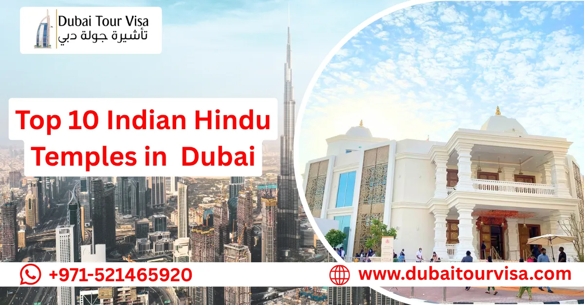 Top 10 Indian Hindu Temples in Dubai You Need to Visit on Your Vacation